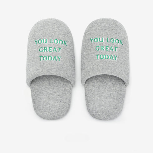 YOU LOOK GREAT TODAY